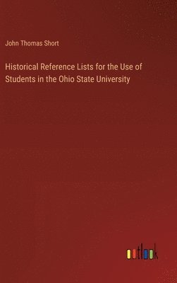 Historical Reference Lists for the Use of Students in the Ohio State University 1
