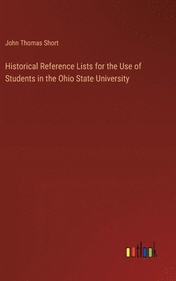 Historical Reference Lists for the Use of Students in the Ohio State University