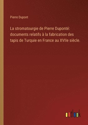 stromatourgie de Pierre Duponté