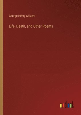 bokomslag Life, Death, and Other Poems