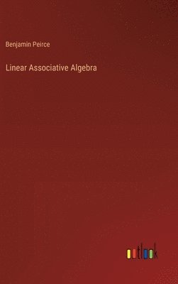 Linear Associative Algebra 1