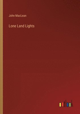 Lone Land Lights