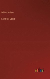 bokomslag Love for Souls