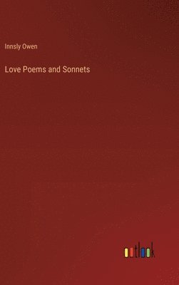 bokomslag Love Poems and Sonnets