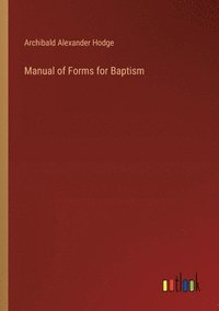 bokomslag Manual of Forms for Baptism