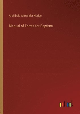 bokomslag Manual of Forms for Baptism