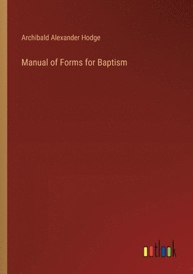Manual of Forms for Baptism 1