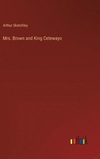 bokomslag Mrs. Brown and King Cetewayo