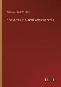 bokomslag New Check List of North American Moths