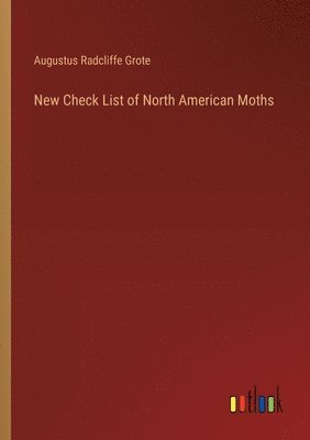 bokomslag New Check List of North American Moths