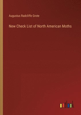 New Check List of North American Moths