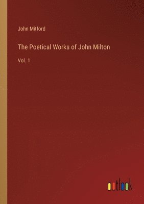 bokomslag The Poetical Works of John Milton