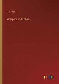 bokomslag Whispers and Echoes