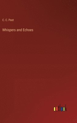 bokomslag Whispers and Echoes