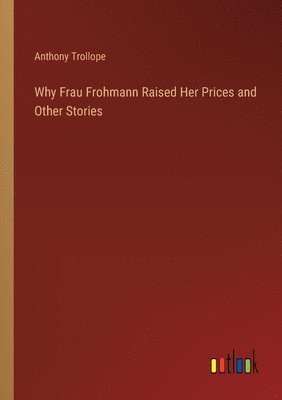 Why Frau Frohmann Raised Her Prices and Other Stories 1