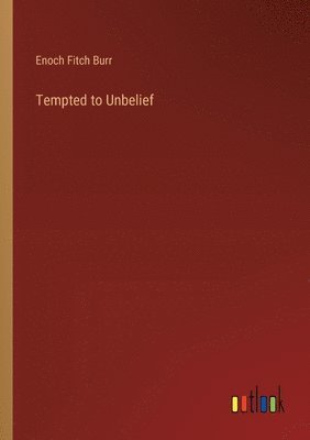 bokomslag Tempted to Unbelief