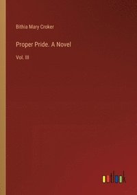 bokomslag Proper Pride. A Novel