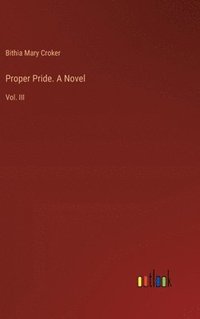 bokomslag Proper Pride. A Novel