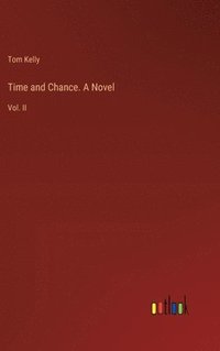 bokomslag Time and Chance. A Novel