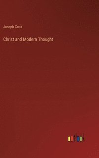 bokomslag Christ and Modern Thought