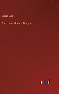 bokomslag Christ and Modern Thought