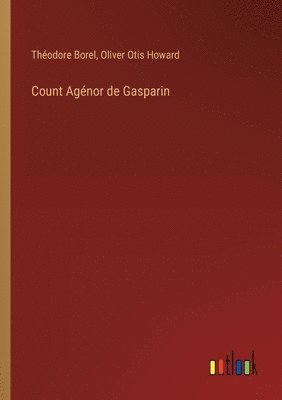 Count Agnor de Gasparin 1