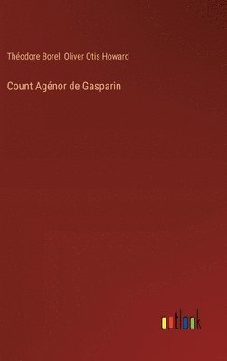 Count Agnor de Gasparin 1