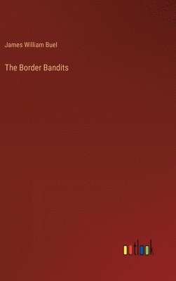 bokomslag The Border Bandits