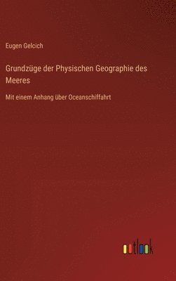 bokomslag Grundzge der Physischen Geographie des Meeres