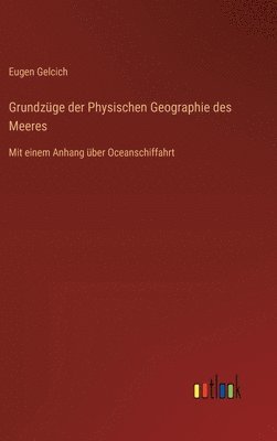 Grundzüge der Physischen Geographie des Meeres