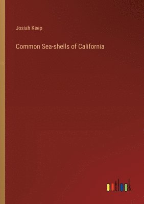 bokomslag Common Sea-shells of California