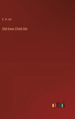 Old-time Child-life 1