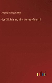 bokomslag Oor Kirk Fair and Ither Verses of that Ilk