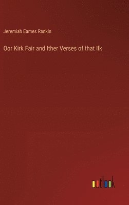 bokomslag Oor Kirk Fair and Ither Verses of that Ilk