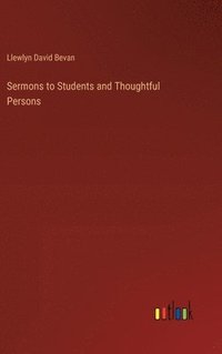 bokomslag Sermons to Students and Thoughtful Persons