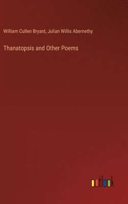 Thanatopsis and Other Poems 1