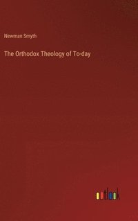 bokomslag Orthodox Theology of To-day