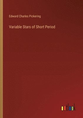 Variable Stars of Short Period 1