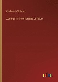 bokomslag Zoology in the University of Tokio