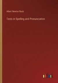 bokomslag Tests in Spelling and Pronunciation