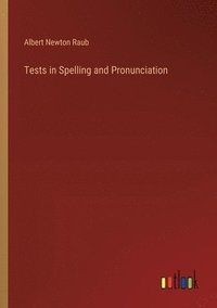 bokomslag Tests in Spelling and Pronunciation