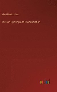 bokomslag Tests in Spelling and Pronunciation