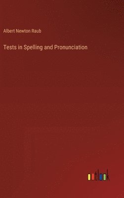 bokomslag Tests in Spelling and Pronunciation