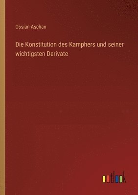 bokomslag Konstitution des Kamphers und seiner wichtigsten Derivate