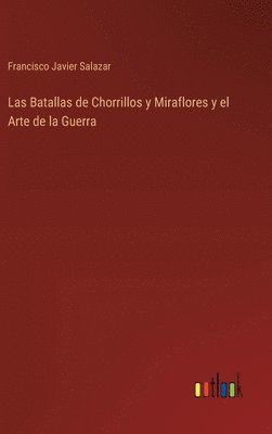 bokomslag Las Batallas de Chorrillos y Miraflores y el Arte de la Guerra