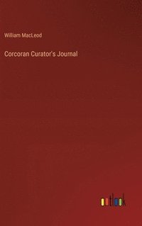 bokomslag Corcoran Curator's Journal