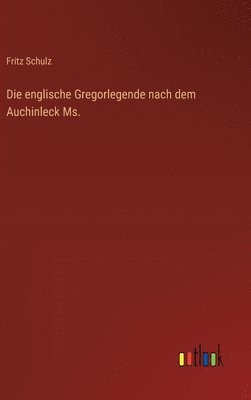 englische Gregorlegende nach dem Auchinleck Ms.