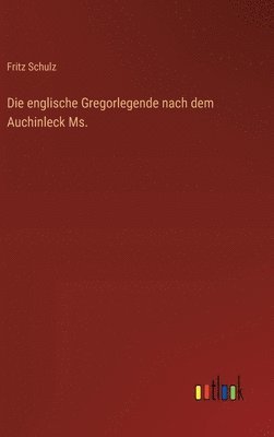 Die englische Gregorlegende nach dem Auchinleck Ms. 1