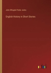 bokomslag English History in Short Stories