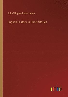 bokomslag English History in Short Stories